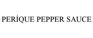 PERÍQUE PEPPER SAUCE