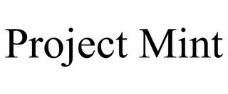 PROJECT MINT