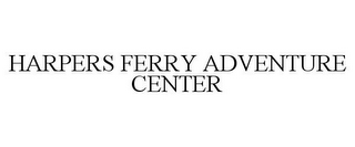 HARPERS FERRY ADVENTURE CENTER