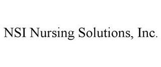 NSI NURSING SOLUTIONS, INC.