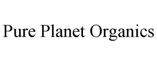 PURE PLANET ORGANICS