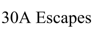 30A ESCAPES