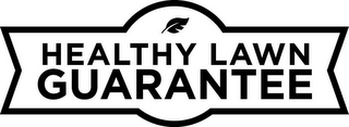 HEALTHY LAWN GUARANTEE