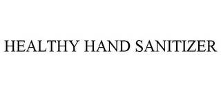 HEALTHY HAND SANITIZER