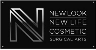 NEW LOOK NEW LIFE COSMETIC SURGICAL ARTS