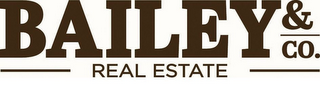 BAILEY & CO. REAL ESTATE