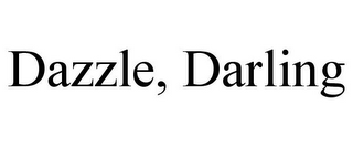 DAZZLE, DARLING