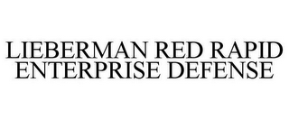 LIEBERMAN RED RAPID ENTERPRISE DEFENSE