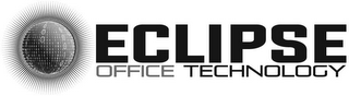 ECLIPSE OFFICE TECHNOLOGY, LLC