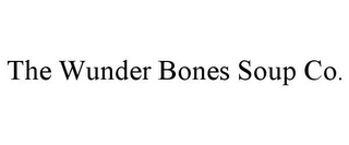 THE WUNDER BONES SOUP CO.