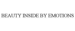 BEAUTY INSIDE BY EMOTIONS