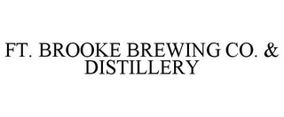 FT. BROOKE BREWING CO. & DISTILLERY
