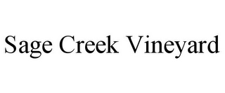 SAGE CREEK VINEYARD