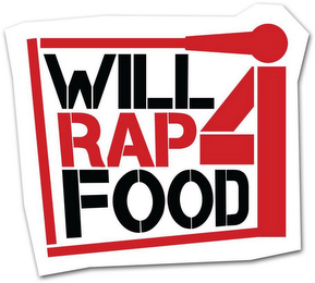 WILL RAP 4 FOOD