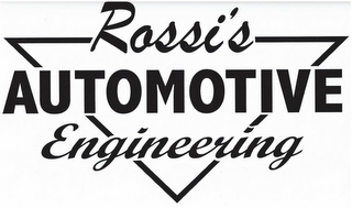 ROSSI'S AUTOMOTIVE ENGINEERING