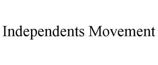 INDEPENDENTS MOVEMENT