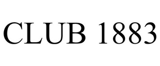 CLUB 1883