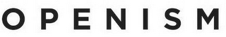 OPENISM