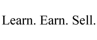 LEARN. EARN. SELL.