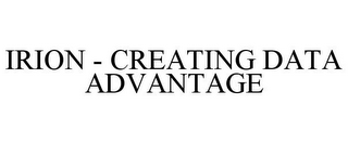 IRION - CREATING DATA ADVANTAGE