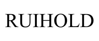 RUIHOLD