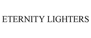 ETERNITY LIGHTERS