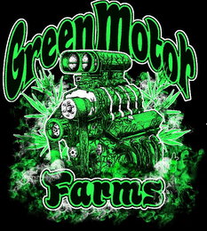 GREEN MOTOR FARMS