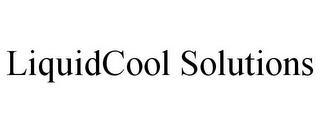 LIQUIDCOOL SOLUTIONS