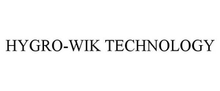 HYGRO-WIK TECHNOLOGY