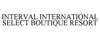 INTERVAL INTERNATIONAL SELECT BOUTIQUE RESORT