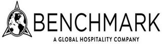 BENCHMARK A GLOBAL HOSPITALITY COMPANY