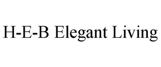 H-E-B ELEGANT LIVING