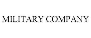 MILITARY COMPANY