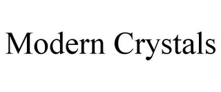 MODERN CRYSTALS