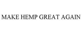 MAKE HEMP GREAT AGAIN