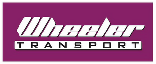 WHEELER TRANSPORT