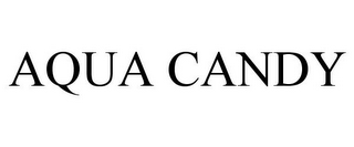 AQUA CANDY