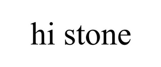 HI STONE