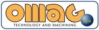 OMAG SPA TECHNOLOGY AND MACHINING