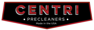 CENTRI PRECLEANERS MADE IN THE USA