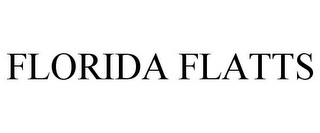 FLORIDA FLATTS