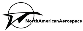 NORTH AMERICAN AEROSPACE