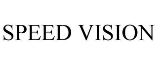 SPEED VISION