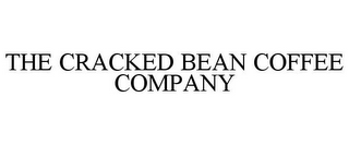 THE CRACKED BEAN COFFEE COMPANY