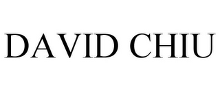 DAVID CHIU