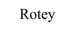 ROTEY