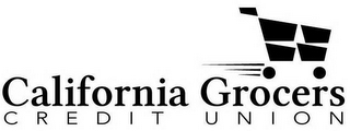 CALIFORNIA GROCERS CREDIT UNION