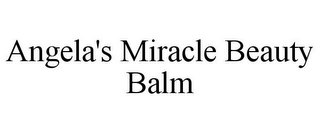 ANGELA'S MIRACLE BEAUTY BALM