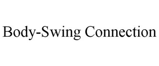 BODY-SWING CONNECTION