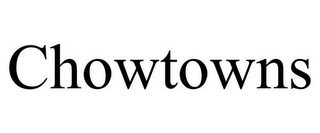 CHOWTOWNS